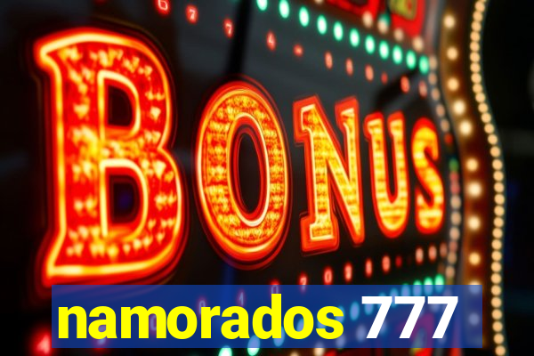 namorados 777